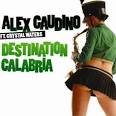 Alex Gaudino — My Destination